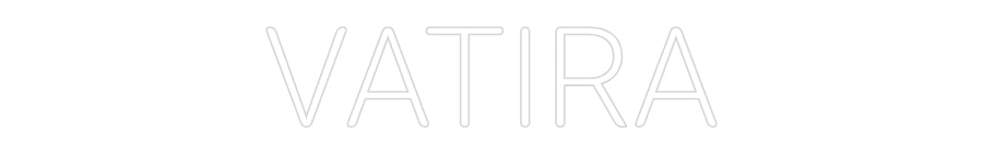 Néon sur mesure : VATIRA