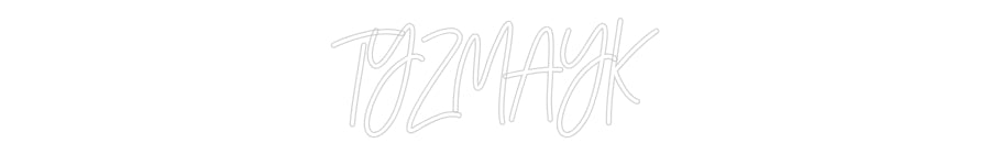 Néon sur mesure : TYZMAYK