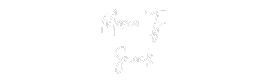 Néon sur mesure : Mama ' Ij
Sn...