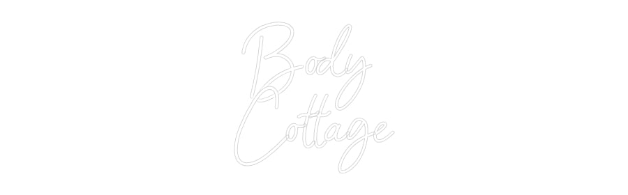 Néon sur mesure : Body 
Cottage
